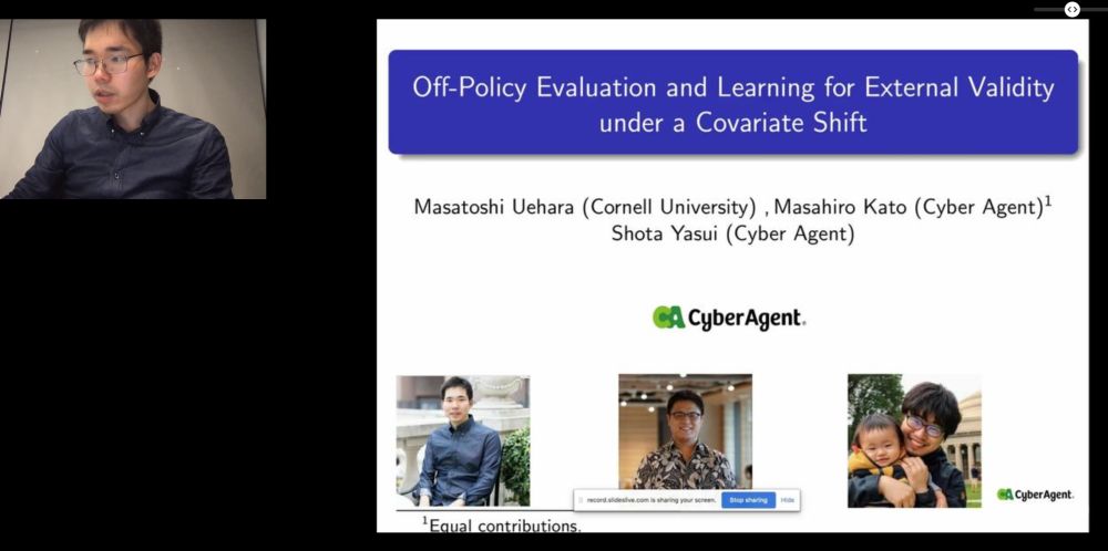 NeurIPSにおいてオンライン発表する、サイバーエージェントと米コーネル大学のチーム。「Off-Policy Evaluation and Learning for External Validity under a Covariate Shift」をコーネル大の上原雅俊氏が発表した